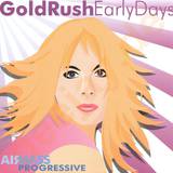 Goldrush - Early Days
