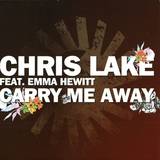 Chris Lake Feat. Emma Hewitt - Carry Me Away  Rmx 2