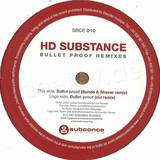 Hd Substance - Bullet Proof