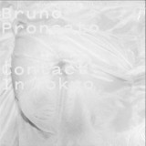Bruno Pronsato - Contact In Tokyo 2x12"
