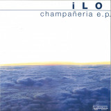 Ilo - Champaneria EP