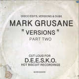 MARK GRUSANE - VERSIONS PART TWO 2x12"