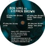 Ben Sims Vs Stephen Brown - Fuego / Polar