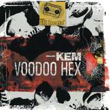 Kem - Voodoo Hex