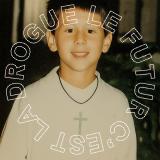 Christophe Clébard - Le futur c'est la drogue LP