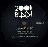 Darkest Pumpkin - Let It Be / That Feeling