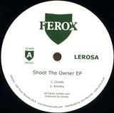 Lerosa - Shoot The Owner Ep