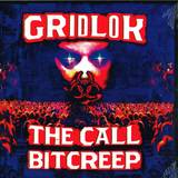 Gridlok - The Call Feat.codebreaker / Bitcreep