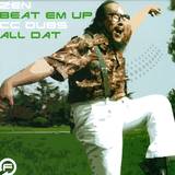 Zen / Cc Dubs - Beat Em Up / All Dat
