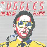 The Buggles - The Age Of Plastic