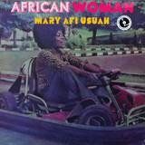Mary Afi Usuah - African Woman