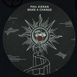 Phil Kieran - Make A Change