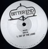 Bitter End - Can't Stop / Fat Of The Land
