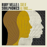 RUBY VELLE & THE SOULPHONICS - State Of All Things