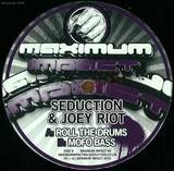 Seduction & Joey Riot - Roll The Drums / Mofo Bass