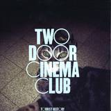 Two Door Cinema Club - Tourist History