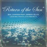 Sol Junkiies Ft John Beltran - Return Of The Sun 7"