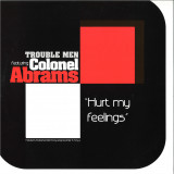 Trouble Men Feat. Colonel Abrams - Hurt My Feelings EP