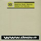 Matrixx Feat. Sarina - Water On Venus