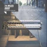 74 Miles Away - 74 Miles Away