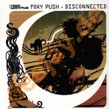 Foxy Push - Disconnected