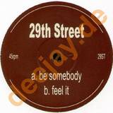 Illicit Pres. 29th - Be Somebody / Feel It