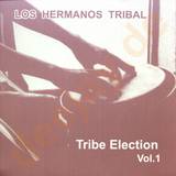 Los Hermanos Tribal - Tribe Election *1*
