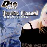 D10 Pres. Carlos Bernal - I Dont Give Up