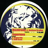 Mashtronic Feat. Matthew Bradle - Supernova Incl Demi Rmx