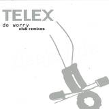 Telex - Do Worry