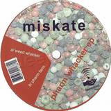 Miskate - Pharm Whacker Ep