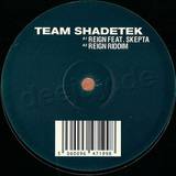 Team Shadetek - Reign / Master Your Flow