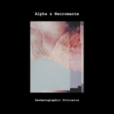 Alpha & Necromante - Dermatographic Urticaria