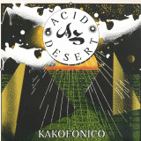 Kakofonico - Acid Desert