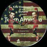 Kris Wadsworth + Butane - Team America