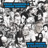 Krash Slaughta - Hung, Drawn & Slaughta'd LP