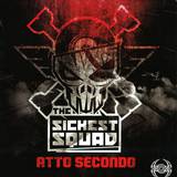 The Sickest Squad - Atto Secondo