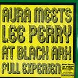 Aura Meets Lee Perry - At Black Ark - Full Experience