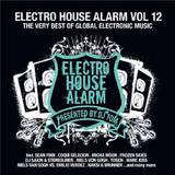 Electro House Alarm - Volume 12