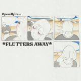 Operelly - FLUTTERS AWAY / Handwriting Practice No. 1 (LP)