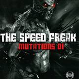 The Speed Freak - Mutations 01