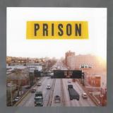 PRISON - BIG RIGS ON THE BQE