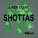 Joker Starr - Shottas