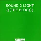Sound To Light - The Blog