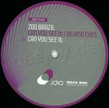 Zoo Brazil - Can You Feel It / Behind Eyes
