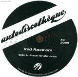 Red Rack'em/hot Coins - Place For Me/chinese Electro