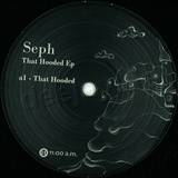 Seph - That Hooded Ep