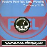 Positive Pole - You Belong To Me