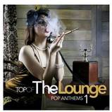 Vv.aa. - Top Of The Lounge - Pop Anthems 1