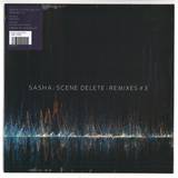 Sasha - Scene Delete: Remixes #3